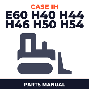 Case IH E60 H40 H44 H46 H50 H54 Crawler Tractor Parts Manual