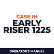 Case IH Early Riser 1225 Planter Operator's Manual