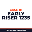 Case IH Early Riser 1235 Planter Operator's Manual