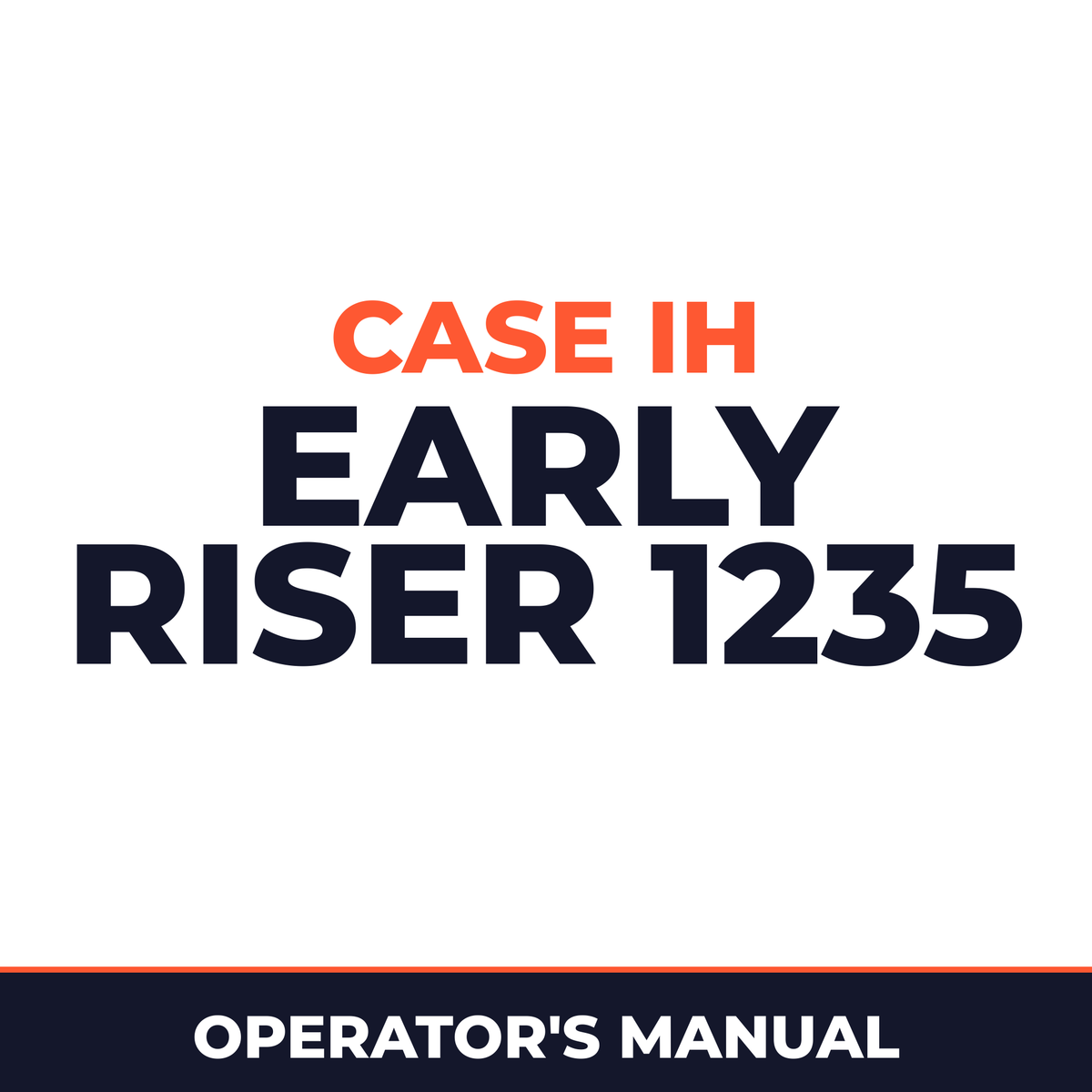 Case IH Early Riser 1235 Planter Operator's Manual