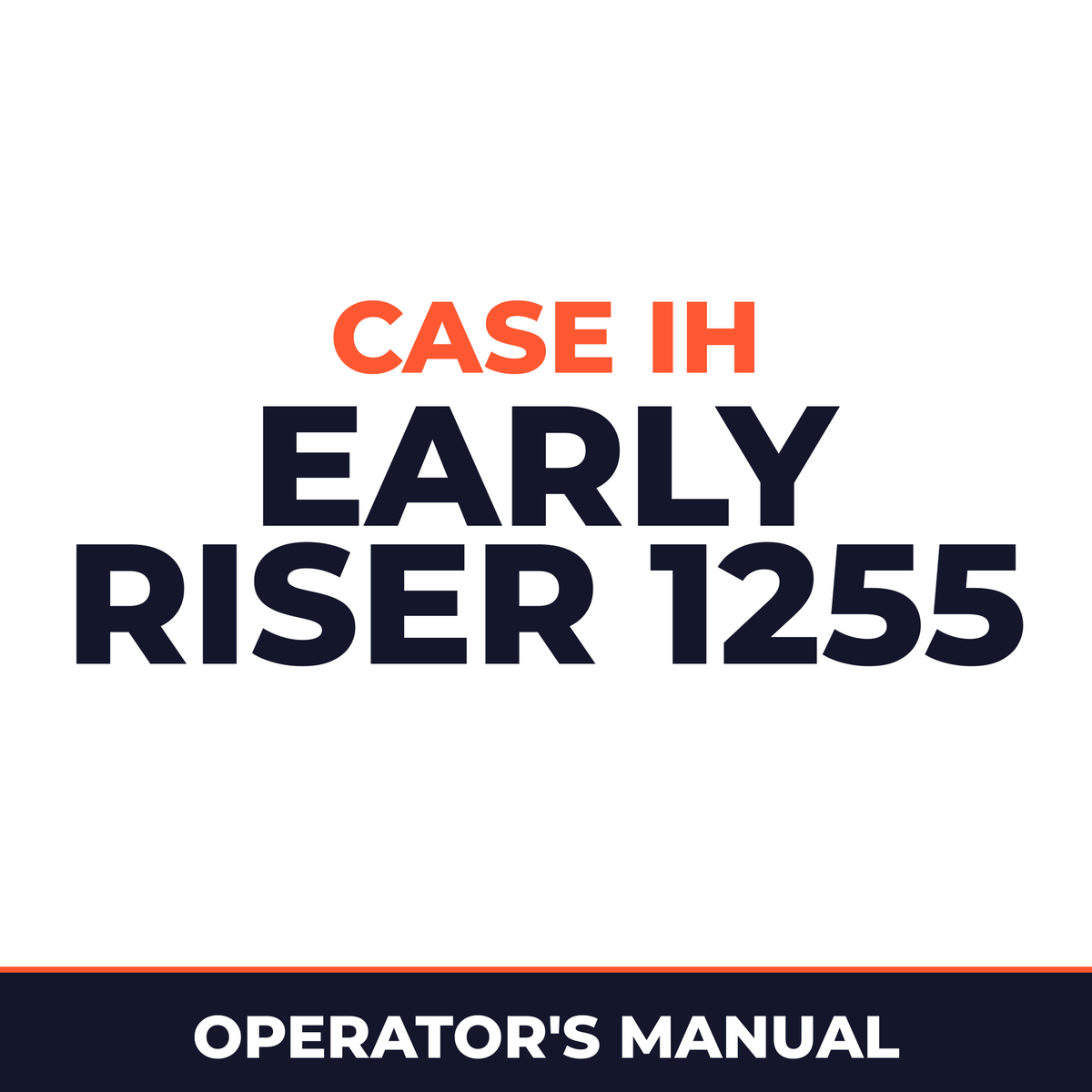 Case IH Early Riser 1255 Planter Operator's Manual