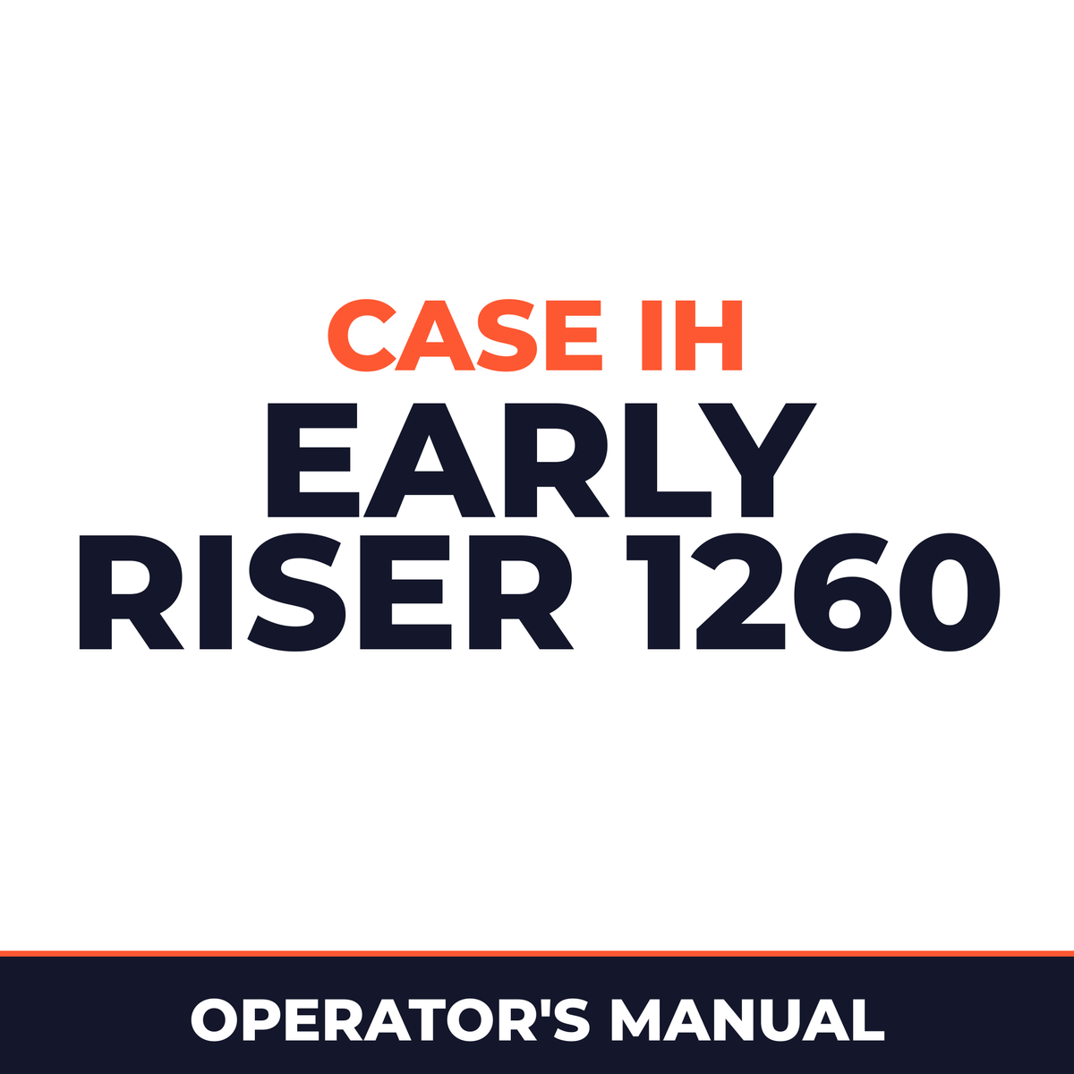Case IH Early Riser 1260 Planter Operator's Manual