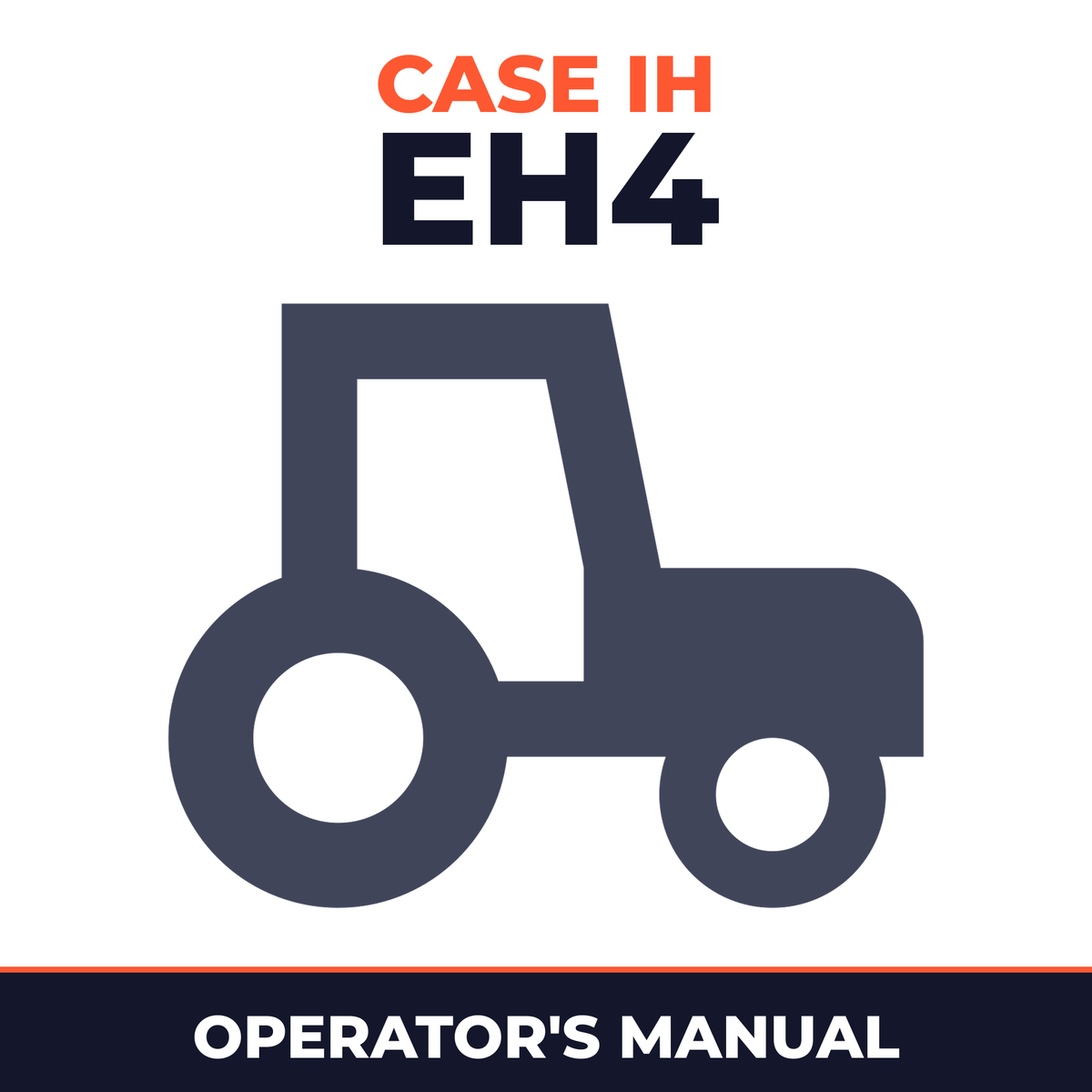 Case IH EH4 Tractor Operator's Manual