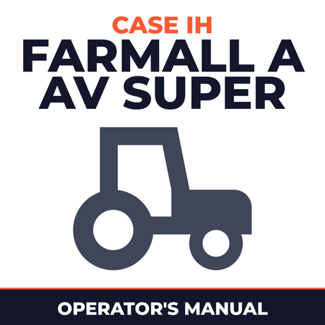 Case IH Farmall A AV Super Tractor Operator's Manual