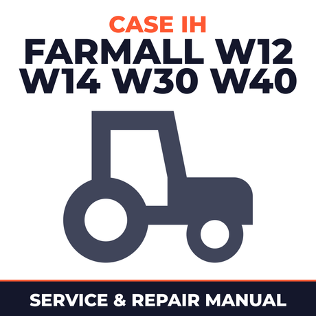 Case IH Farmall W12 W14 W30 W40 tractor Service & Repair Manual