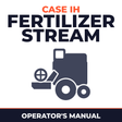 Case IH Fertilizer Stream Divider Combine Operator's Manual