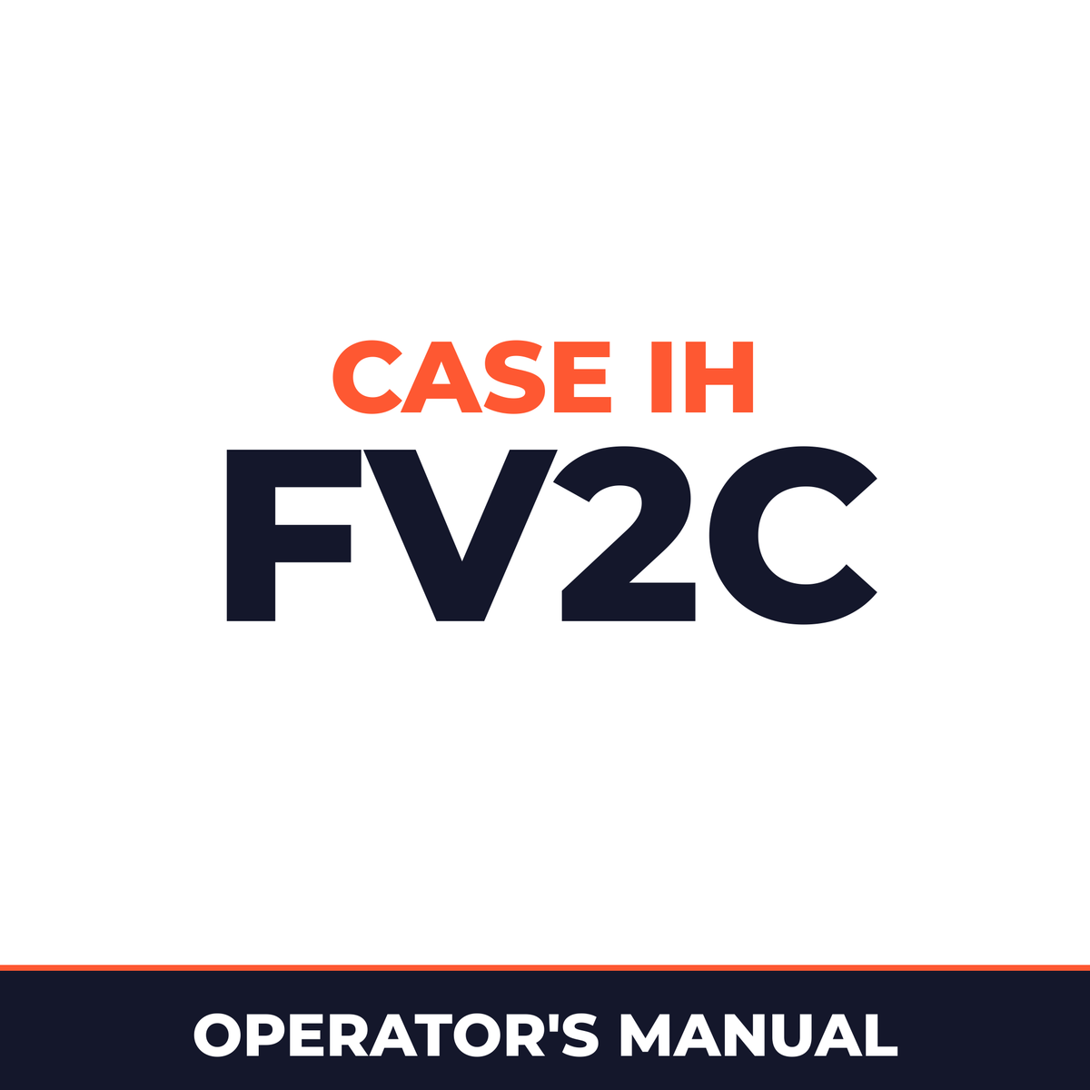Case IH FV2C Planter Operator's Manual