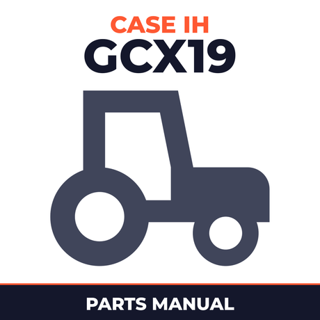 Case IH GCX19 Tractor Parts Manual