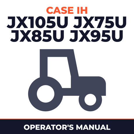 Case IH JX105U JX75U JX85U JX95U Tractor Operator's Manual