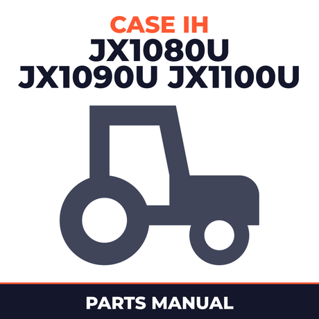 Case IH JX1080U JX1090U JX1100U Tractor Parts Manual