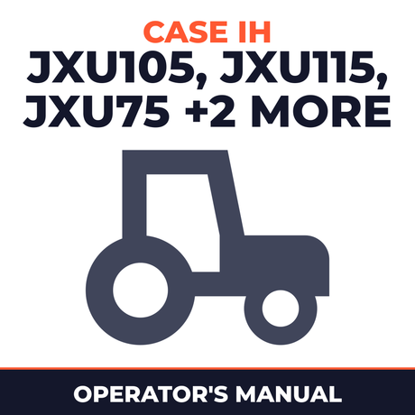 Case IH JXU105 JXU115 JXU75 JXU85 JXU95 Tractor Operator's Manual