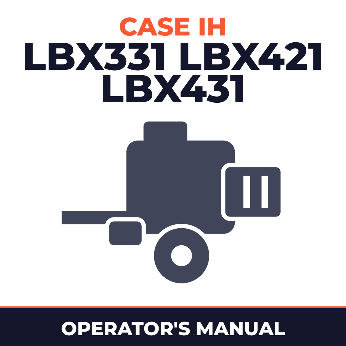 Case IH LBX331 LBX421 LBX431 Baler Operator's Manual