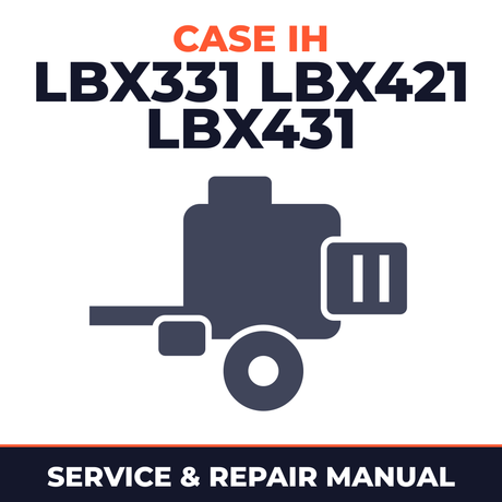 Case IH LBX331 LBX421 LBX431 Baler Service & Repair Manual