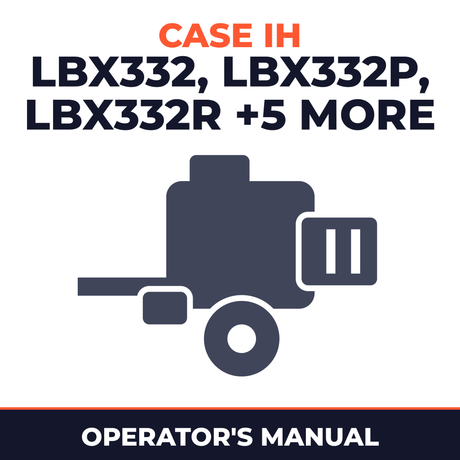 Case IH LBX332 LBX332P LBX332R LBX332S LBX422 LBX432 LBX432R LBX432S Baler Operator's Manual