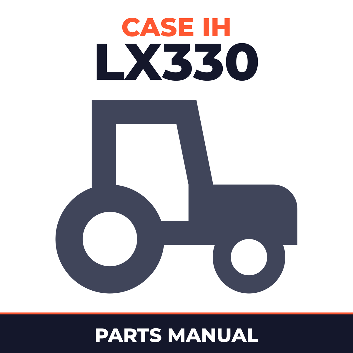 Case IH LX330 Tractor Parts Manual