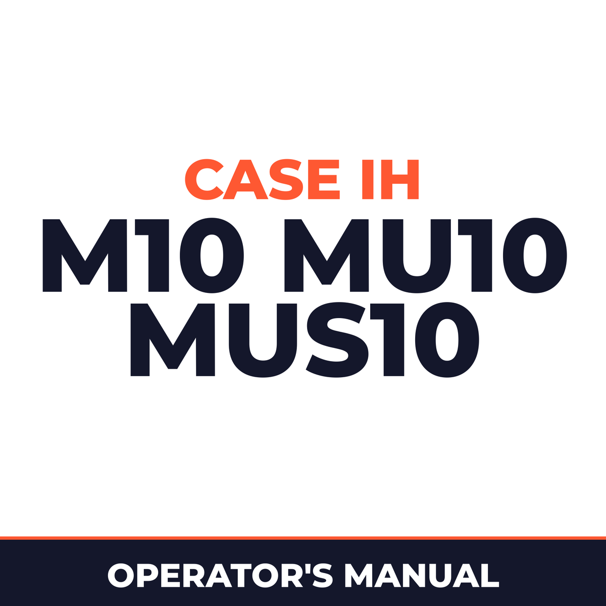 Case IH M10 MU10 MUS10 Hay Tool Operator's Manual