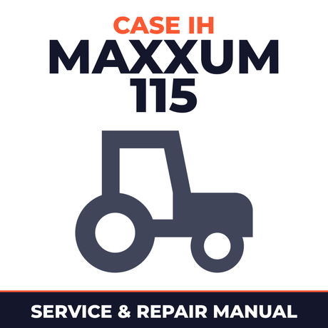 Case IH Maxxum 115 Tractor Service & Repair Manual