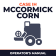 Case IH McCormick Corn Combine Operator's Manual