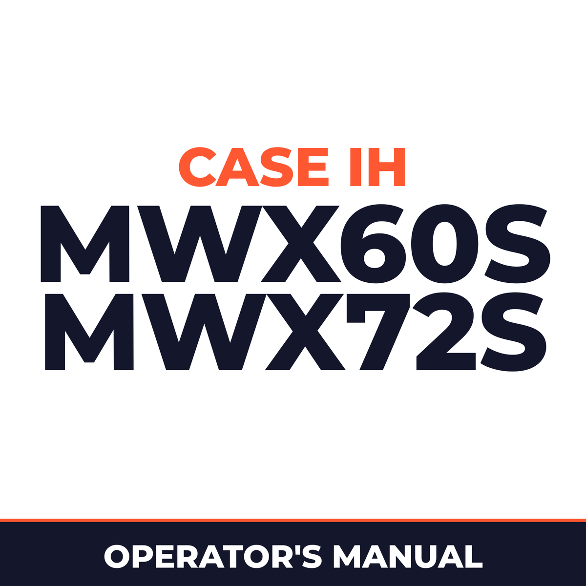 Case IH MWX60S MWX72S Hay Tool Operator's Manual