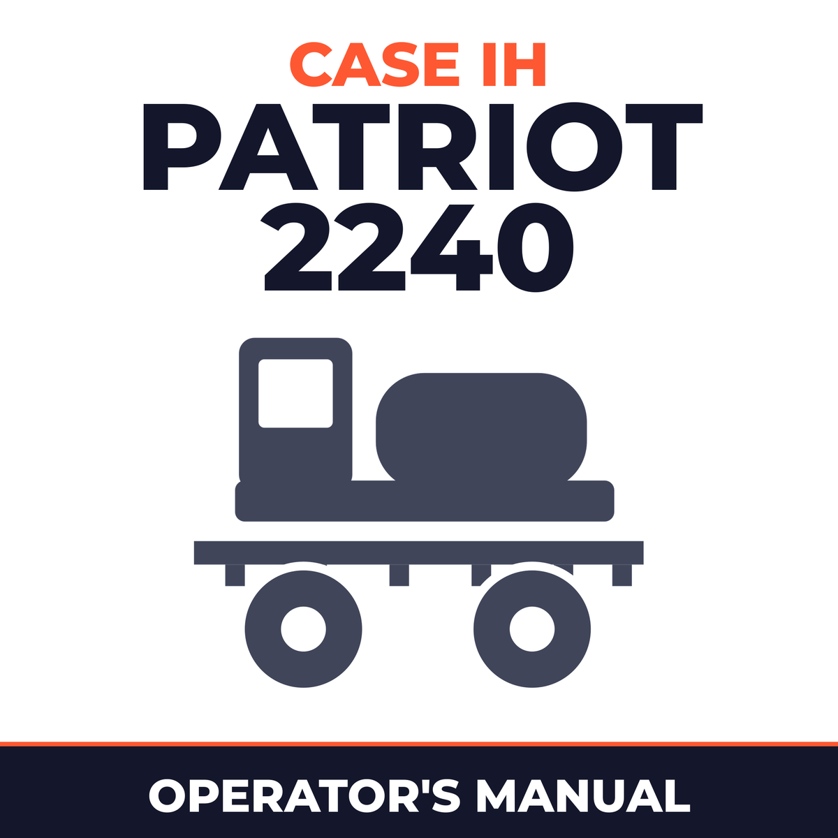 Case IH Patriot 2240 Sprayer Operator's Manual