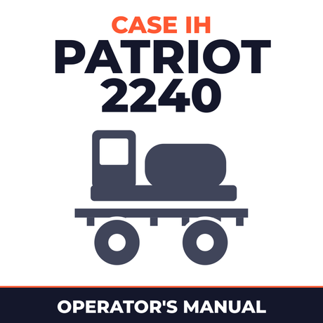 Case IH Patriot 2240 Sprayer Operator's Manual
