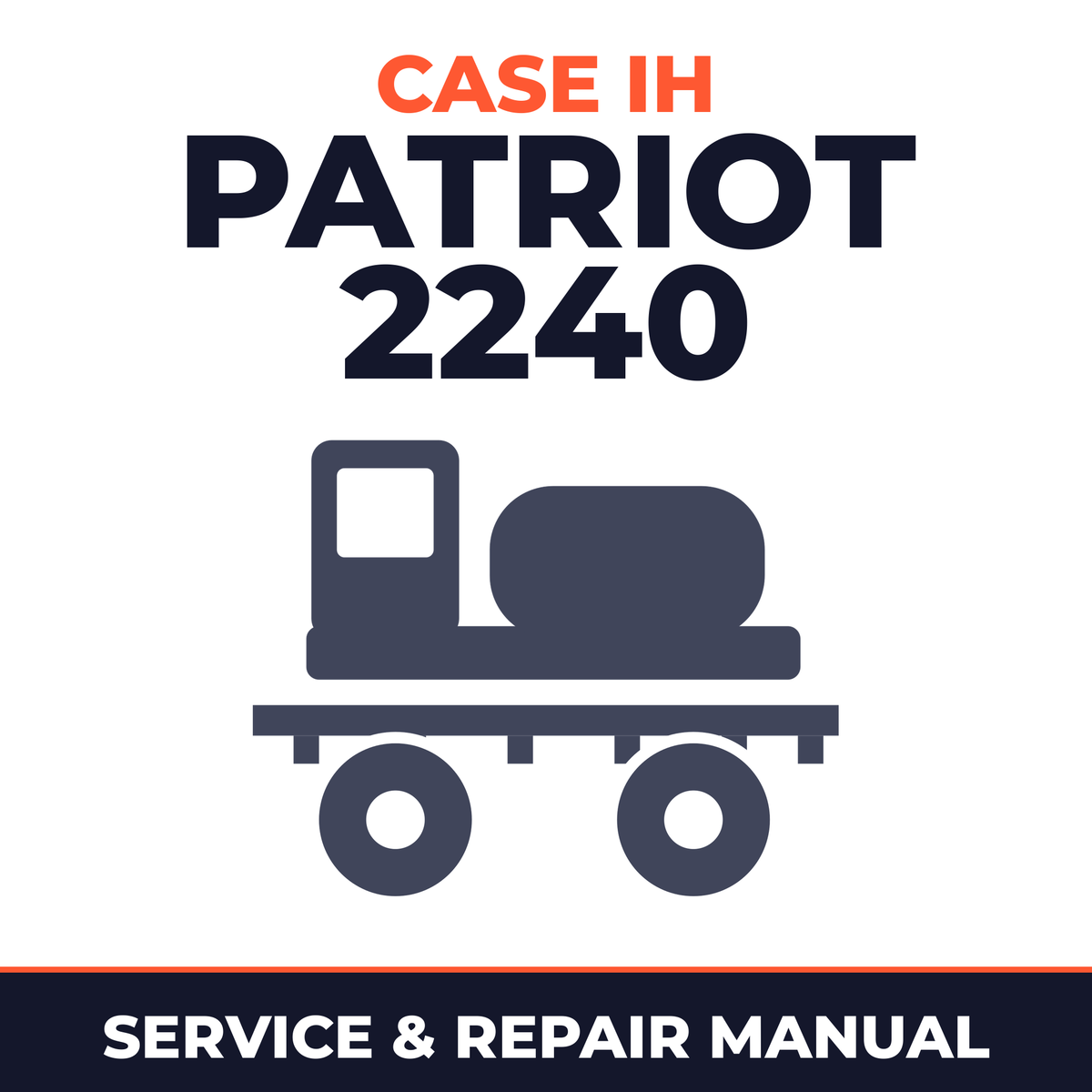 Case IH Patriot 2240 Sprayer Service & Repair Manual
