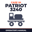Case IH Patriot 3240 Sprayer Operator's Manual