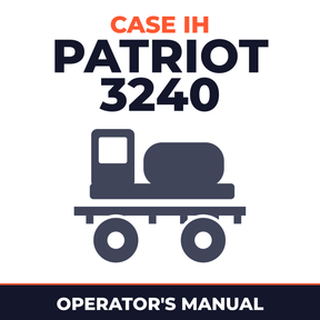 Case IH Patriot 3240 Sprayer Operator's Manual