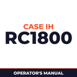 Case IH RC1800 Hay Tool Operator's Manual