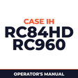 Case IH RC84HD RC960 Hay Tool Operator's Manual