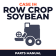 Case IH Row Crop SoyBean Combine Parts Manual