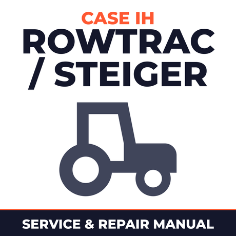 Case IH Rowtrac/Steiger/Quadtrac Series Tier 4 Tractors Service & Repair Manual