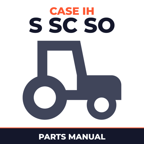 Case IH S SC SO Tractor Parts Manual