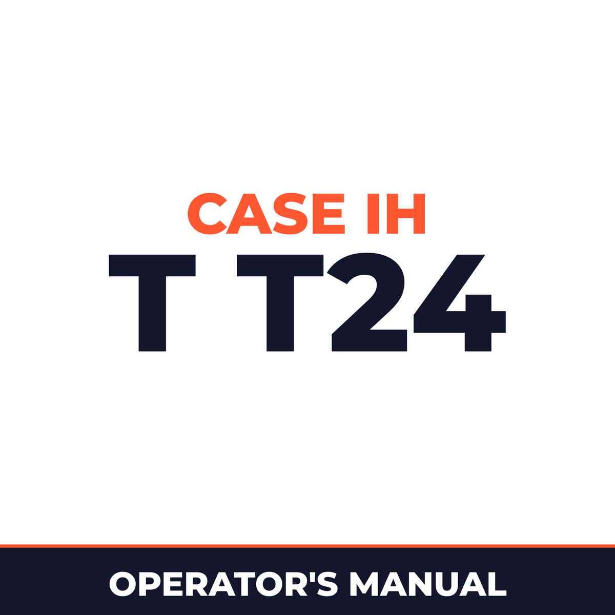 Case IH T T24 Machine Operator's Manual