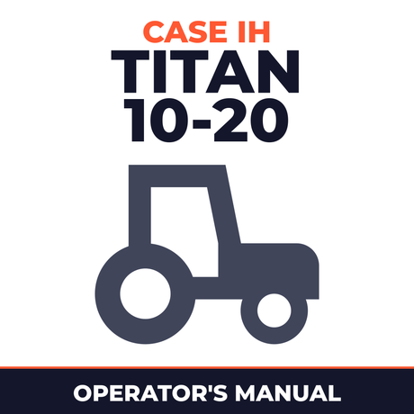 Case IH Titan 10-20 Tractor Operator's Manual
