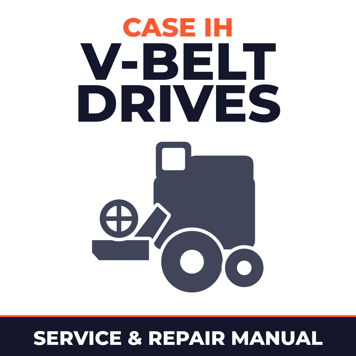 Case IH V-BELT Drives Combine Service & Repair Manual