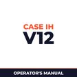 Case IH V12 Hay Tool Operator's Manual