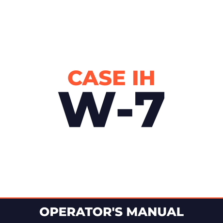 Case IH W-7 Operators Manual