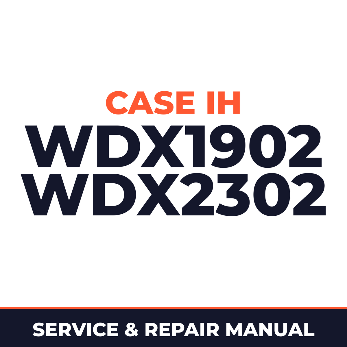 Case IH WDX1902 WDX2302 Hay Tool Service & Repair Manual