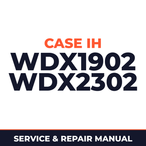 Case IH WDX1902 WDX2302 Hay Tool Service & Repair Manual
