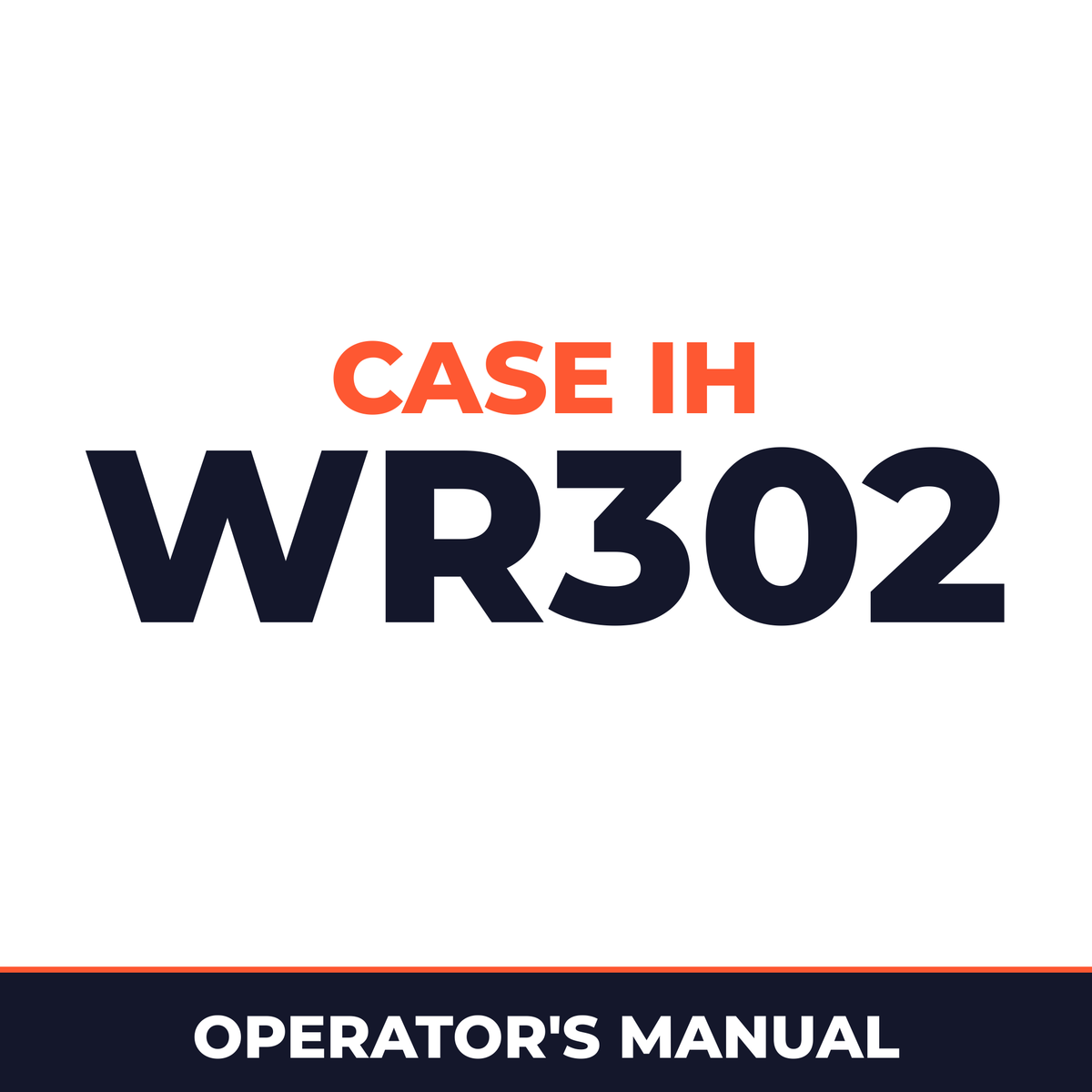 Case IH WR302 Hay Tool Operator's Manual