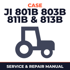 Case JI 801B 803B 811B & 813B Tractor Service & Repair Manual