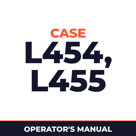 Case L454, L455 Operators Manual