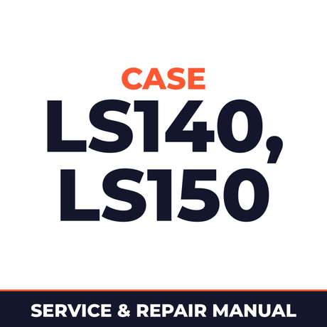 Case LS140, LS150 Service Manual