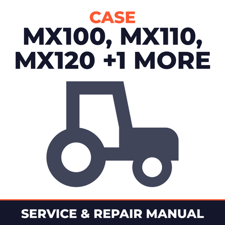 Case MX100 MX110 MX120 MX135 Series Tractors Service & Repair Manual