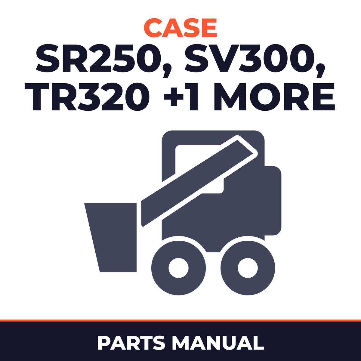 Case SR250, SV300, TR320, TV380 Parts Catalog