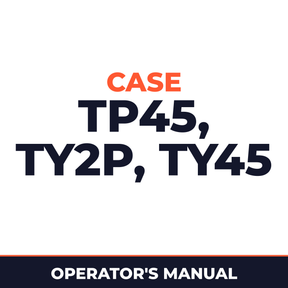 Case TP45, TY2P, TY45 Operators Manual