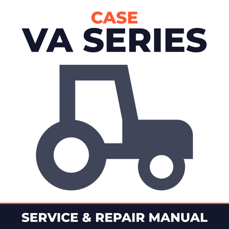Case VA Series Tractor Instruction Service & Repair Manual