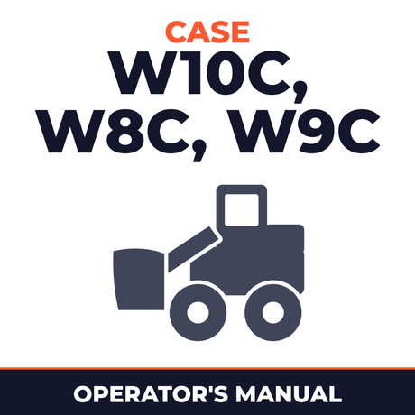 Case W10C, W8C, W9C Operators Manual