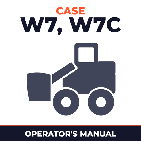 Case W7, W7C Operators Manual